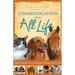Communication With All Life: Revelations of An Animal Communicator