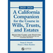 A California Companion for the Course in Wills, Trusts, and Estates, 2025-2026: Selected Cases and Statutes