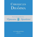 Chronicles of Dhamma: Selected Articles from the Vipassana Newsletter
