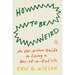 How to Be Weird: An Off-Kilter Guide to Living a One-Of-A-Kind Life