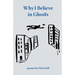 Why I Believe in Ghosts