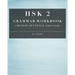 HSK 2 Grammar Workbook: Chinese Sentence Structure