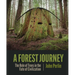 A Forest Journey: The Role of Trees in the Fate of Civilization