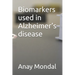 Biomarkers used in Alzheimer's disease