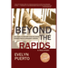Beyond the Rapids: One Family's Triumph over Religious Persecution in Communist Ukraine