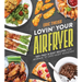 Lovin' Your Air Fryer: 100+ Fast & Easy Recipes for Mornin' to Late-Night Munchin'