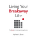 Living Your Breakaway Life: The Secret to Achieving Lifelong Success