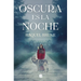 Oscura Es La Noche / Dark Is the Night