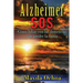 Alzheimer SOS: Cómo lidiar con las demencias sin perder la razón