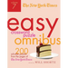 The New York Times Easy Crossword Puzzle Omnibus Volume 7: 200 Solvable Puzzles from the Pages of the New York Times