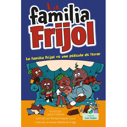 La Familia Frijol Ve Una Película de Terror (the Beans Watch a Scary Movie)