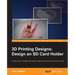 3D Printing Designs: Design an SD Card Holder