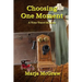 Choosing One Moment: A Time Travel Mystery