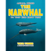 THE NARWHAL Do Your Kids Know This?: A Children's Picture Book