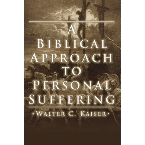 A Biblical Approach to Personal Suffering