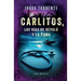 Carlitos, los días de revolú y la Yuma