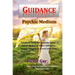 Guidance: Psychic Medium
