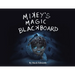 Mikey's Magic Blackboard