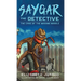 Saygar the Detective: The Case of the Missing Noodle