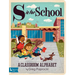 S Is for School: A Classroom Alphabet