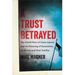 Trust Betrayed: The Untold Story of Camp LeJeune and the Poisoning of Generations of Marines and Their Families