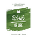 Words of Life - A 1 Year Weekly Devotional