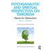 Psychoanalytic and Spiritual Perspectives on Terrorism: Desire for Destruction