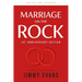 Marriage on the Rock 25th Anniversary Edition: The Comprehensive Guide to a Solid, Healthy, and Lasting Marriage