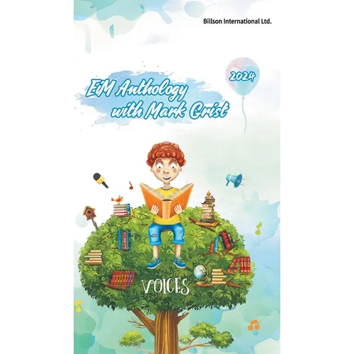 EiM Anthology with Mark Grist -Voice 2024