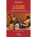 La Télévision au Cameroun: Regards croisés sur les pratiques et les usages dans un système sociotechnique