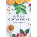 The Power of Glutathione