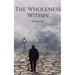 The Wholeness Within
