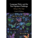 Language Policy and the New Speaker Challenge