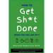 How to Get Sh*t Done When You Feel Like Sh*t: The Secret to Caffeine, Motivation, and Productivity for the Sleep-Deprived and Overwhelmed