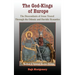 The God-Kings of Europe: The Descendents of Jesus Traced Through the Odonic and Davidic Dynasties