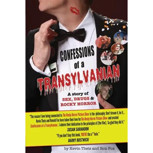Confessions of a Transylvanian: a Story of Sex, Drugs and Rocky Horror