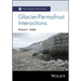 Glacier-Permafrost Interactions