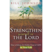 Strengthen Yourself in the Lord: How to Release the Hidden Power of God in Your Life