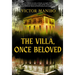 The Villa, Once Beloved