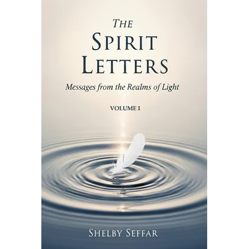 The Spirit Letters: Volume I