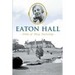 Eaton Hall: Pride of King Township