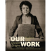 Our Work: Modern Jobs - Ancient Origins