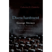 Disenchantment: George Steiner and Meaning of Western Civilization After Auschwitz