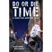 Do or Die Time: A Calvin Poag Adventure, Vol. 1