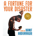 A Fortune for Your Disaster: Poems