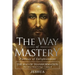 The Way of Mastery, Pathway of Enlightenment: The Way of Transformation: The Christ Mind Trilogy Vol II