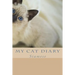 My cat diary: Siamese