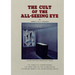 The Cult of the All-Seeing Eye