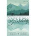 Bourbon Breakaway: A Small Town, Brother's Best Friend Romance