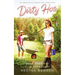 Dirty Hoe: A Gardening Romance